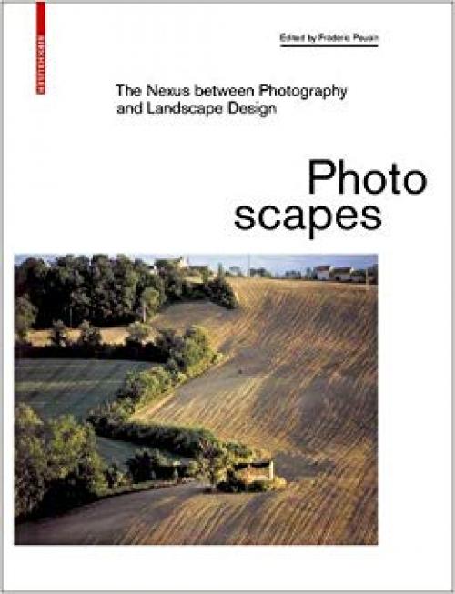 Photoscapes: The Nexus Between Photography and Landscape Design - 3035618267