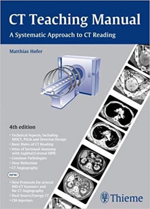 CT Teaching Manual: A Systematic Approach to CT Reading - 3131243546