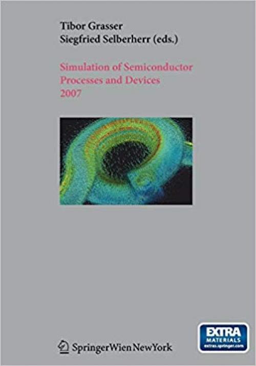 Simulation of Semiconductor Processes and Devices 2007: SISPAD 2007 - 3211728600