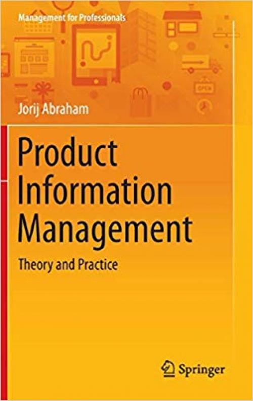 Product Information Management: Theory and Practice (Management for Professionals) - 3319048848