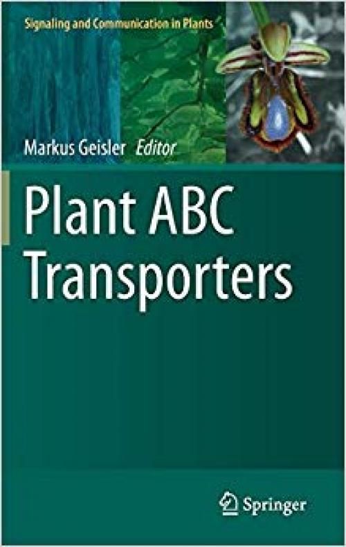 Plant ABC Transporters (Signaling and Communication in Plants) - 3319065106