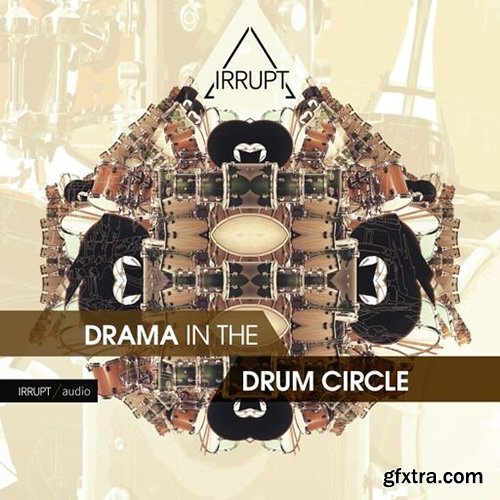 IRRUPT Audio Drama In The Drum Circle WAV