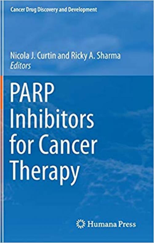 PARP Inhibitors for Cancer Therapy (Cancer Drug Discovery and Development) - 3319141503