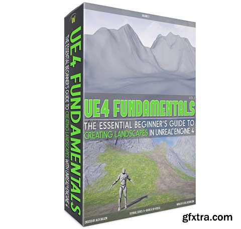 UE4: Fundamentals Vol.2: Landscape Essentials Course