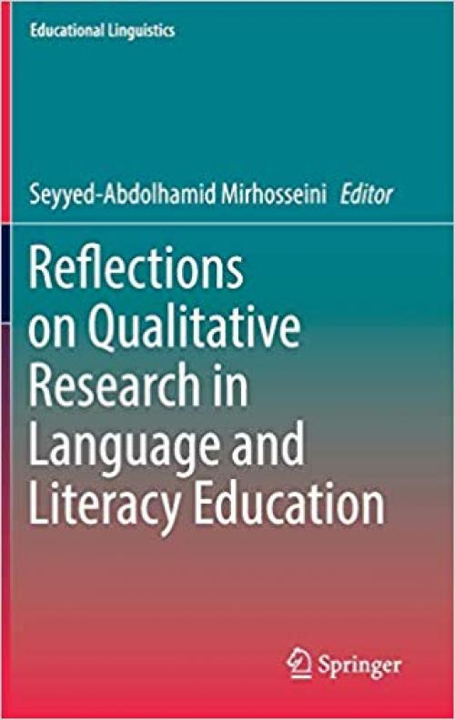 Reflections on Qualitative Research in Language and Literacy Education (Educational Linguistics) - 3319491385