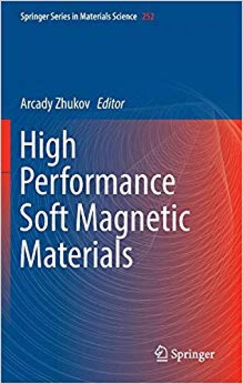 High Performance Soft Magnetic Materials (Springer Series in Materials Science) - 3319497057