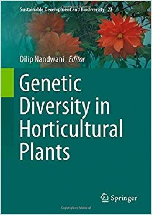 Genetic Diversity in Horticultural Plants (Sustainable Development and Biodiversity) - 3319964534