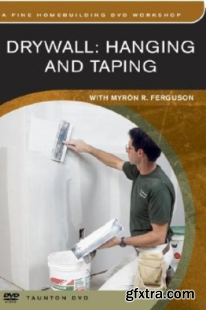 Drywall: Hanging and Taping