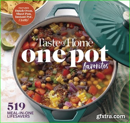 Taste of Home One Pot Favorites: 425 Dutch Oven, Instant Pot, Sheet Pan and other meal-in-one lifesavers