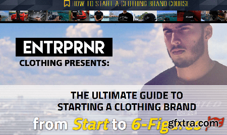 Entrprnr Clothing - How to Start A Clothing Brand Course