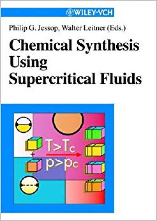 Chemical Synthesis Using Supercritical Fluids - 3527296050