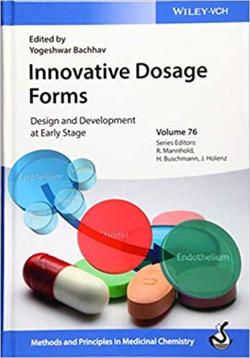 Innovative Dosage Forms: Design and Development at Early Stage (Methods and Principles in Medicinal Chemistry) - 3527343962