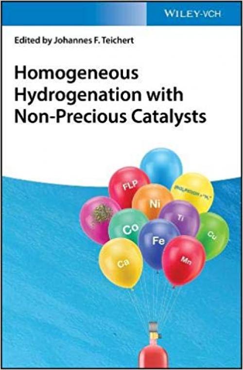 Homogeneous Hydrogenation with Non-Precious Catalysts - 352734439X