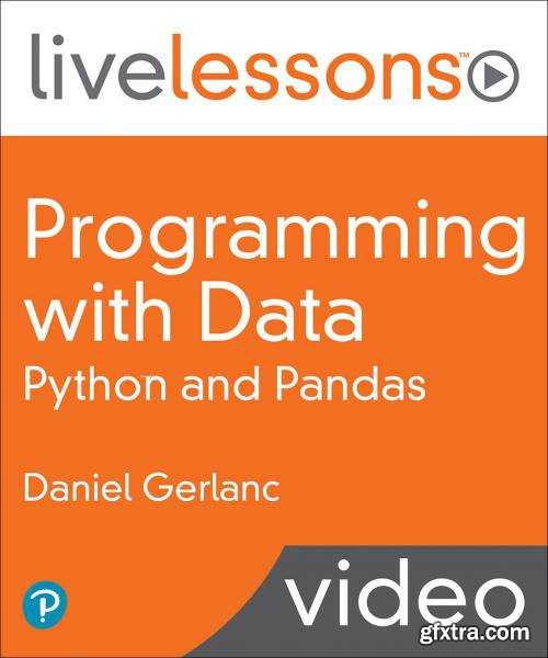 Programming with Data: Python and Pandas LiveLessons