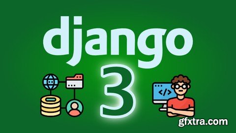 Django 3 - Full Stack Websites with Python Web Development