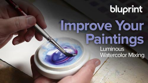 TheGreatCoursesPlus - Improve Your Paintings: Luminous Watercolor Mixing