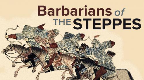 TheGreatCoursesPlus - The Barbarian Empires of the Steppes