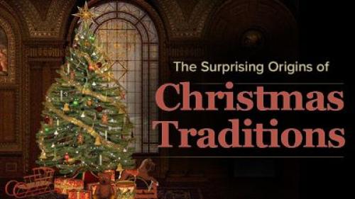 TheGreatCoursesPlus - The Surprising Origins of Christmas Traditions