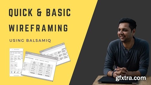 Quick and Basic Wireframing using Balsamiq for UI.UX guys, Product mangers, Founders