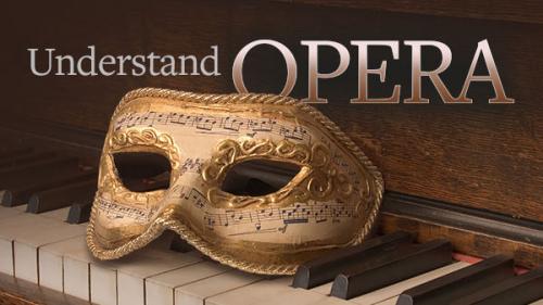 TheGreatCoursesPlus - How to Listen to and Understand Opera