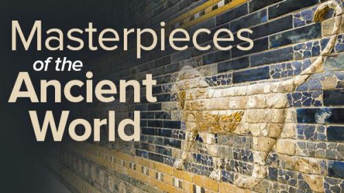 TheGreatCoursesPlus - 30 Masterpieces of the Ancient World