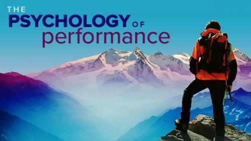 TheGreatCoursesPlus - The Psychology of Performance: How to Be Your Best in Life