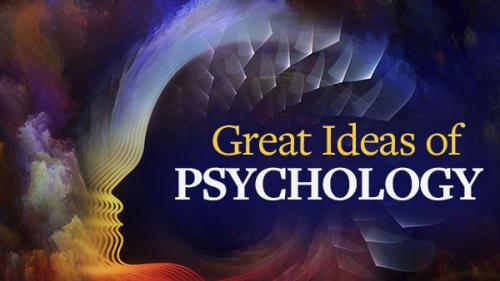 TheGreatCoursesPlus - The Great Ideas of Psychology