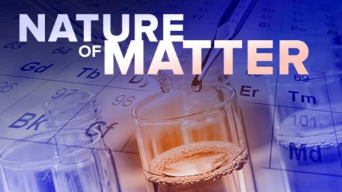 TheGreatCoursesPlus - The Nature of Matter: Understanding the Physical World