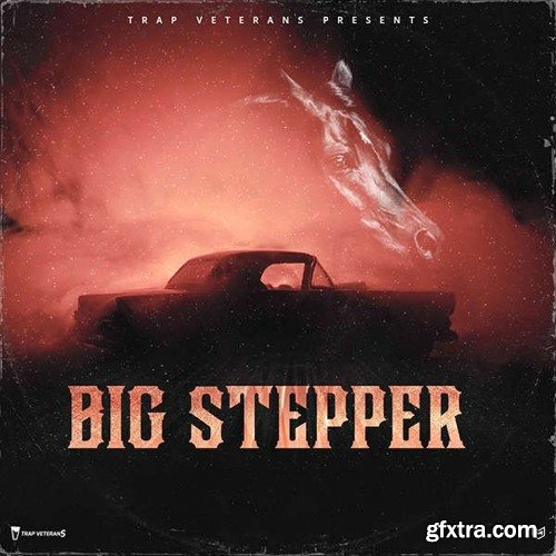 Trap Veterans Big Stepper WAV