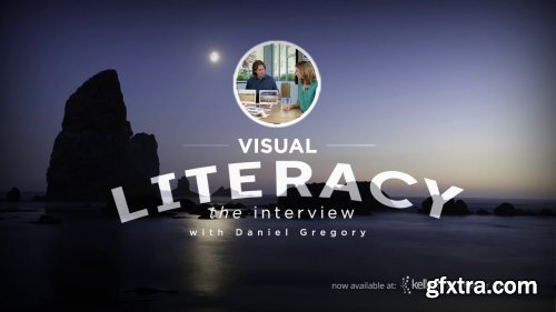 KelbyOne - Visual Literacy with Daniel Gregory (Updated)