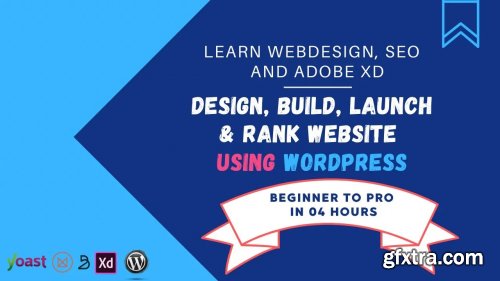  Learn How to Design Websites from Scratch using WordPress , SEO & Web Design using Adobe XD