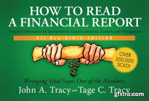 How to Read a Financial Report: Wringing Vital Signs Out of the Numbers, 9th Edition