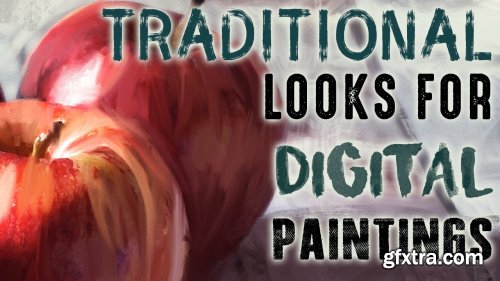  Traditional Looks for Digital Paintings