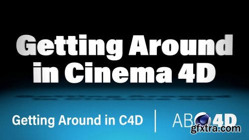  Getting Around in Cinema 4D | Absolute Beginner Cinema 4D