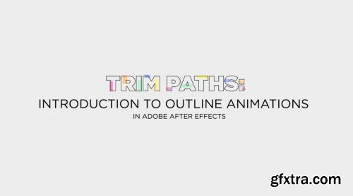  Trim Paths: Introduction to outline animations in Adobe After Effects