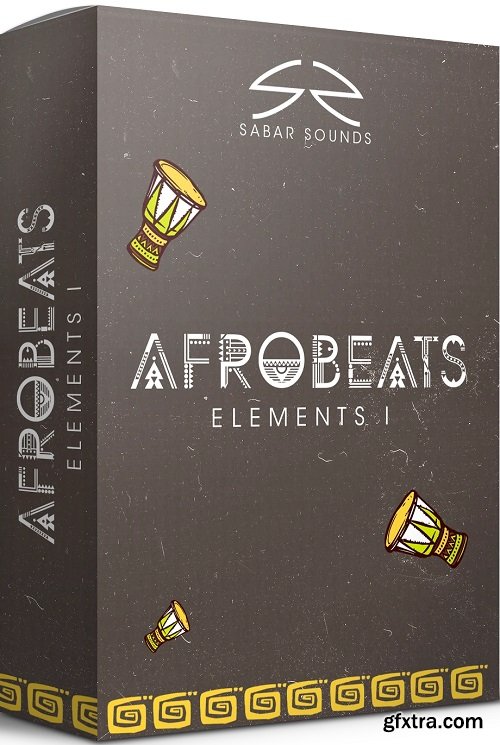 Sabar Sounds Afrobeats Elements I WAV MiDi