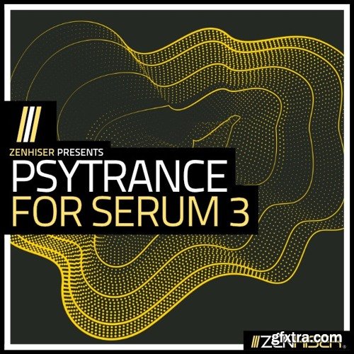 Zenhiser Psytrance For Serum 3 WAV MIDI FXP-DECiBEL
