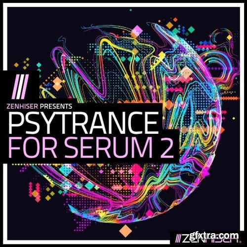 Zenhiser Psytrance For Serum 2 WAV MIDI FXP-DECiBEL