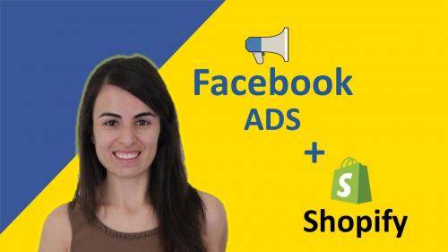 SkillShare - Facebook Advertising MasterClass for Shopify-The Ultimate Guide to master Facebook ads for eCommerce - 1891280679