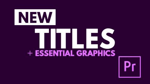 SkillShare - Create Titles with the Essential Graphics Panel in Adobe Premiere Pro CC - 192998876