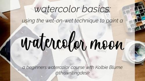 SkillShare - Watercolor Basics: The Moon + The Wet-on-Wet Technique - 1964540265