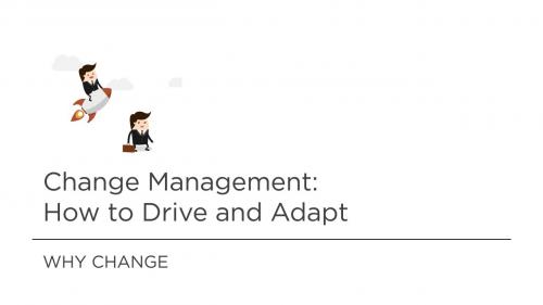 SkillShare - Change Management: How To Drive And Adapt - 2022190628