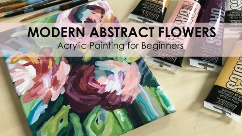 SkillShare - Learn to Paint Flowers with Acrylic Paint! Modern Abstract Flowers for Beginners - 2033166206