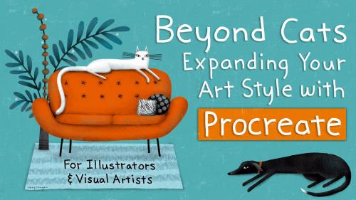 SkillShare - Beyond Cats! Expanding Your Art Style with Procreate - 2133552838