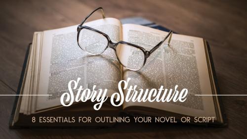 SkillShare - Story Structure: 8 Essentials for Outlining Your Novel or Script - 2146613632