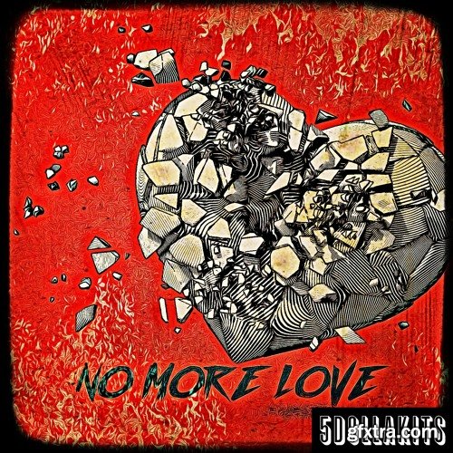 5DOLLAKITS No More Love WAV