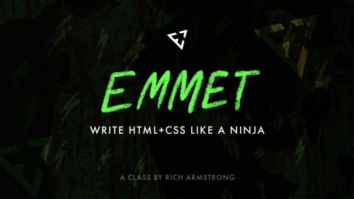 SkillShare - Emmet: Write HTML+CSS Like a Ninja - 1658221492