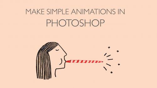 SkillShare - MAKE SIMPLE ANIMATIONS IN PHOTOSHOP - 1682202101