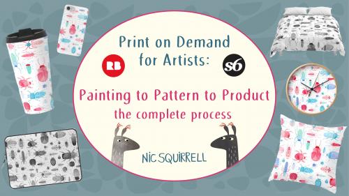 SkillShare - Print On Demand for Artists: Painting to Pattern to Product, The Complete Process - 1697176223