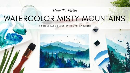 SkillShare - Watercolor Painting : Misty Mountains Landscape - 1723559177